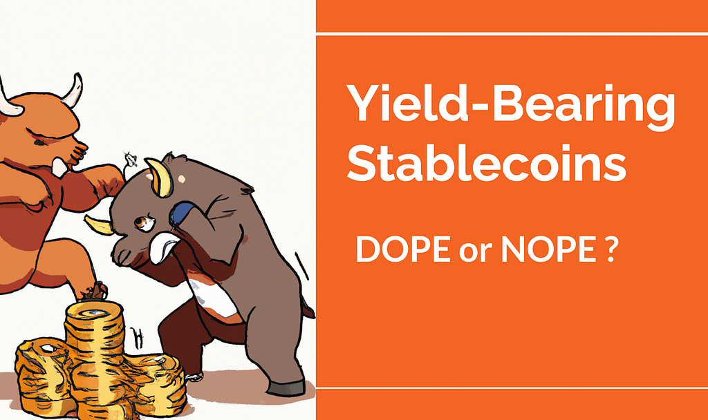 Illustration from Yield-Bearing Stablecoins: Dope or Nope ?